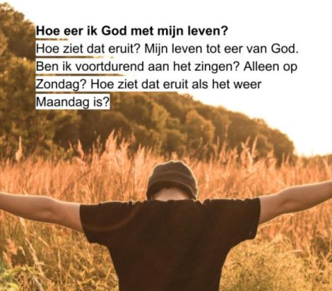 Hoe eer ik God met mijn leven?